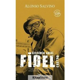 Devrimin Abisi Fidel Castro - Alonso Salvino