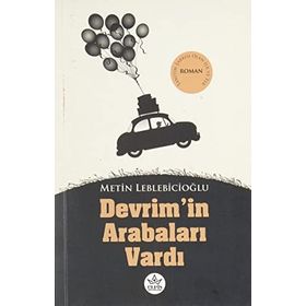 Devrim'in Arabaları Vardı - Metin Leblebicioğlu - Elpis Yayınları