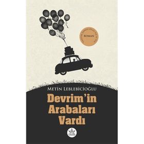 Devrim'in Arabaları Vardı - Metin Leblebicioğlu - Elpis Yayınları