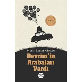 Devrim'in Arabaları Vardı - Metin Leblebicioğlu - Elpis Yayınları
