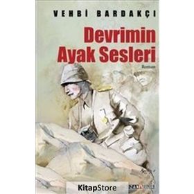 Devrimin Ayak Sesleri - Vehbi Bardakçı