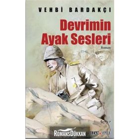 Devrimin Ayak Sesleri - Vehbi Bardakçı