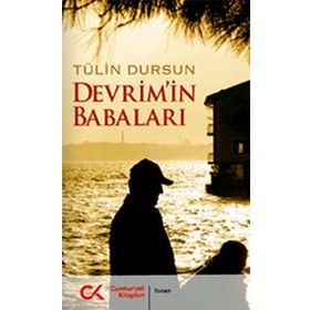DEVRIM'IN BABALARI - TÜLIN DURSUN
