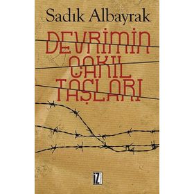 Devrimin Çakıl Taşları - Sadık Albayrak