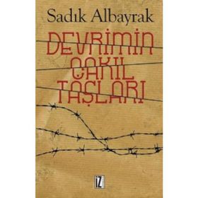 Devrimin Çakıl Taşları - Sadık Albayrak