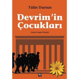 Devrim'in Çocukları - Tülin Dursun