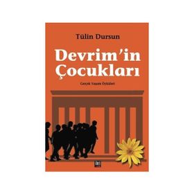 Devrim'in Çocukları - Tülin Dursun
