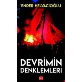 Devrimin Denklemleri - Ender Helvacıoğlu