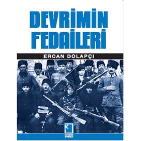 Devrimin Fedaileri / Ercan Dolapçı