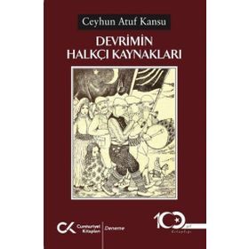 Devrimin Halkçı Kaynakları - Cumhuriyet Kitapları