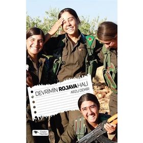 Devrimin Rojava Hali - Arzu Demir