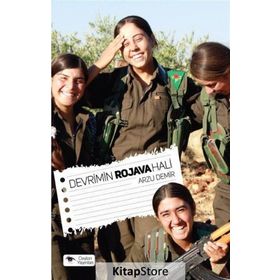 Devrimin Rojava Hali - Arzu Demir