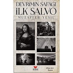 Devrimin Şafağı İlk Salvo - Muzaffer Yeşil
