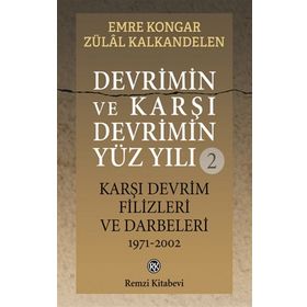 Devrimin ve Karşı Devrimin Yüz Yılı 2 - Emre Kongar Zülal