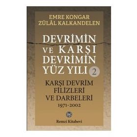 Devrimin ve Karşı Devrimin Yüz Yılı 2 - Emre Kongar Zülal