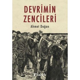 Devrimin Zencileri Ahmet Doğan
