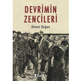 Devrimin Zencileri Ahmet Doğan