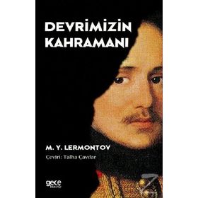 Devrimizin Kahramanı - Mihail Yuryeviç Lermontov