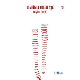 Devrimle Gelen Aşk Yaşar Polat