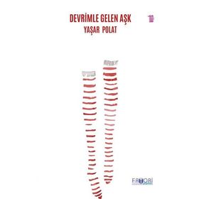 Devrimle Gelen Aşk Yaşar Polat