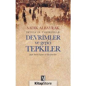 Devrimler ve Gerici Tepkiler - Sadık Albayrak