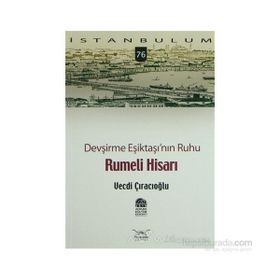 DEVŞIRME EŞIKTAŞININ RUHU RUMELI HISARI - GENEL