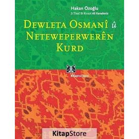 DEWLETA OSMANI Û NETEWEPERWEREN KURD - HAKAN ÖZOĞLU
