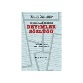 Deyimler Sözlüğü / Emin Özdemir / Bilgi Yayınevi