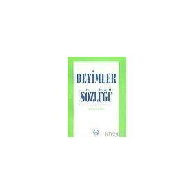 DEYIMLER SÖZLÜĞÜ - GÜLTEN KARLI