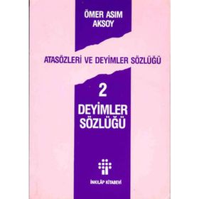 Deyimler Sözlüğü Ömer Asım Aksoy