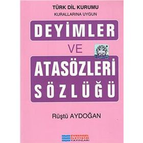 DEYIMLER VE ATASÖZLERI SÖZLÜĞÜ - RÜŞTÜ AYDOĞAN