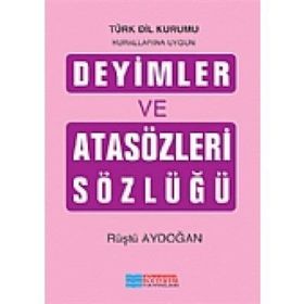 DEYIMLER VE ATASÖZLERI SÖZLÜĞÜ - RÜŞTÜ AYDOĞAN