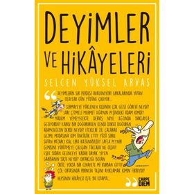 Deyimler ve Hikayeleri - selcan yuksel arvas