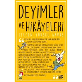 Deyimler ve Hikayeleri - selcan yuksel arvas