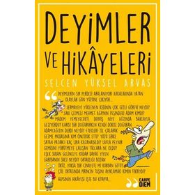 Deyimler ve Hikayeleri - selcan yuksel arvas