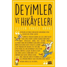 Deyimler ve Hikayeleri - selcan yuksel arvas