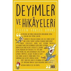 Deyimler ve Hikayeleri - selcan yuksel arvas