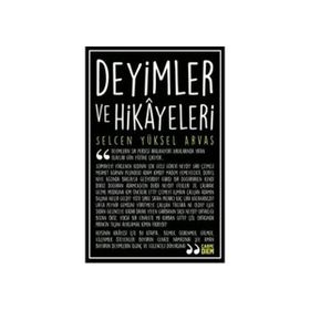 Deyimler ve Hikayeleri - selcan yuksel arvas