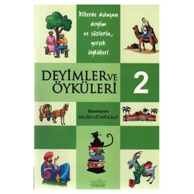 DEYIMLER VE ÖYKÜLERİ - 2 - SELIM GÜNDÜZALP