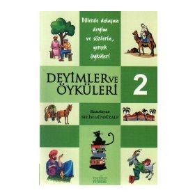 DEYIMLER VE ÖYKÜLERİ - 2 - SELIM GÜNDÜZALP