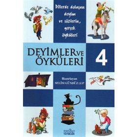 DEYIMLER VE ÖYKÜLERİ - 4 - SELIM GÜNDÜZALP