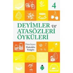 DEYIMLER VE ÖYKÜLERİ - 4 - SELIM GÜNDÜZALP