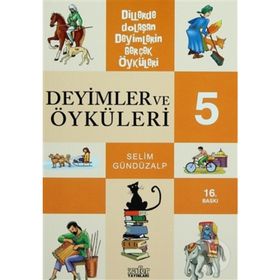 DEYIMLER VE ÖYKÜLERİ - 5 - SELIM GÜNDÜZALP