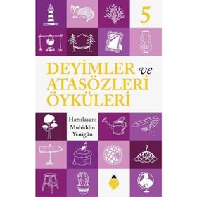 DEYIMLER VE ÖYKÜLERİ - 5 - SELIM GÜNDÜZALP