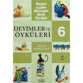 DEYIMLER VE ÖYKÜLERİ - 6 - SELIM GÜNDÜZALP