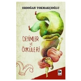 Deyimler ve Öyküleri - Erdoğan Tokmakçıoğlu