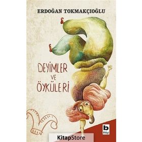Deyimler ve Öyküleri - Erdoğan Tokmakçıoğlu