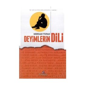 Deyimlerin Dili - Merdan Tufan