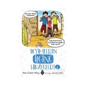 Deyimlerin İlginç Hikayeleri 3 - Hale Eştürk Altay