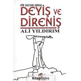DEYIŞ VE DIRENIŞ (PIR SULTAN ABDAL) - ALI YILDIRIM